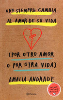 Uno siempre cambia al amor de su vida