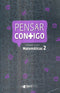 Pensar Contigo. Matemáticas 2