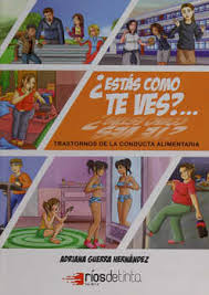 ¿Estás como te ves?... ¿Te ves como estas?. Trastornos de la conducta alimentaria