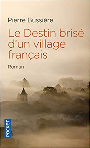 Le destin brisé d'un village francais