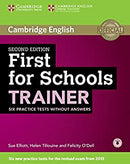 First for Schools Trainer 2ed Six Practice Tests without Answers with Audio