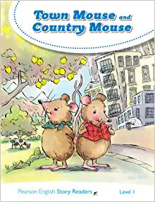 PE ENG STORY READER 1: TOWN MOUSE AND COUNTRY MOUSE BOOK
