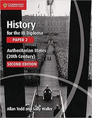 History for the IB Diploma 2ed: Authoritarian States (20th Century) Paper 2