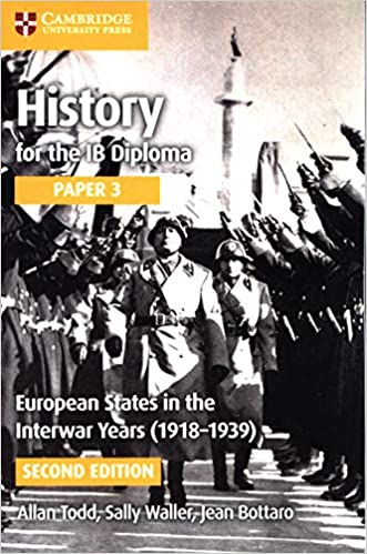 History for the IB Diploma 2ed: European States in the Inter-War Years (1918-1939) Paper 3