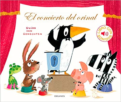 EL CONCIERTO DEL ORINAL -2 AÑOS -LIBRO CON SONIDOS