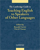 The Cambridge Guide to Teaching English to Speakers of Other Languages