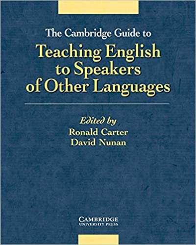The Cambridge Guide to Teaching English to Speakers of Other Languages