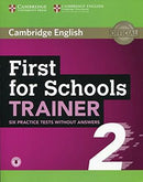 First for Schools Trainer 2 six practice test w/out answer