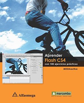 APRENDER FLASH CS4 c/100 ejercicios pract./MEDIAactive