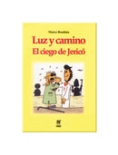 Luz y camino. El ciego de Jericó