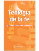 Teología de la fe. Yo creo, nosotros creemos