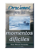 Oraciones para los momentos difíciles