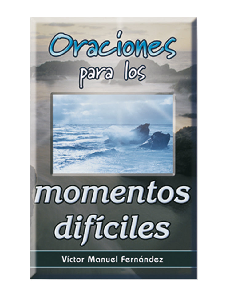 Oraciones para los momentos difíciles