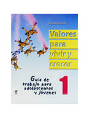 Valores para vivir y crecer 1