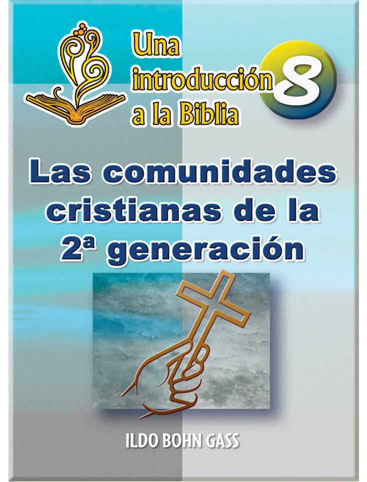 Las comunidades cristianas de la 2a generación