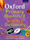 OXFORD PRIMARY ILLUSTRATED SCIENCE DICTIONARY PAPERBACK