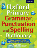 OXFORD PRIMARY GRAMMAR, PUNCTUATION AND SPELLING DICTIONARY