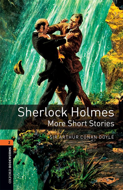 OBWL 3E 2 SHERLOCK HOLMES MORE SHORT STORIES