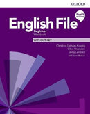 ENGLISH FILE 4E BEGINNER WORKBOOK WITHOUT KEY
