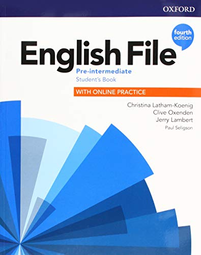 ENGLISH FILE 4E PRE-INTERMEDIATE STUDENT'S BOOK WITH ONLINE PRACTICE