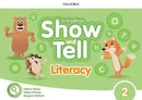 OXFORD SHOW & TELL 2E 2 LITERACY BOOK