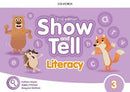 OXFORD SHOW & TELL 2E 3 LITERACY BOOK