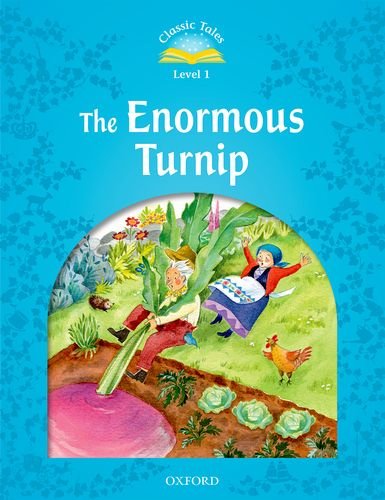 CLASSIC TALES 2E 1 THE ENORMOUS TURNIP