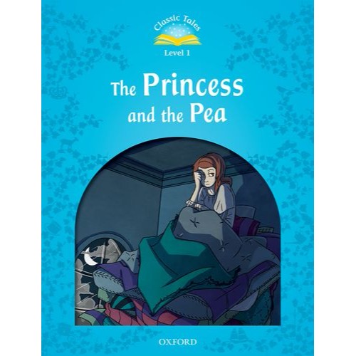 CLASSIC TALES 2E 1 THE PRINCESS AND THE PEA