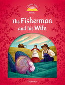 CLASSIC TALES 2E 2 THE FISHERMAN AND HIS WIFE
