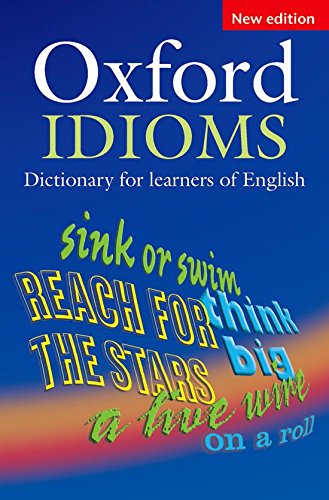 OXFORD IDIOMS DICTIONARY 2E