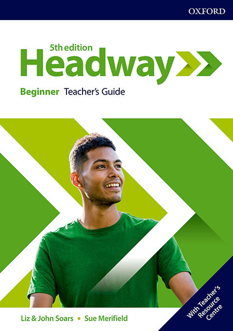 HEADWAY 5E BEGINNER TEACHER'S GUIDE