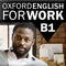 OXFORD ENGLISH FOR WORK PRE-INTERMEDIATE B1