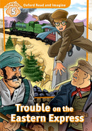 ORI 5 TROUBLE ON THE EASTERN EXPRESS