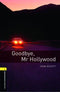 OBWL 3E 1 GOODBYE, MR HOLLYWOOD