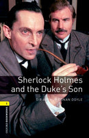 OBWL 3E 1 SHERLOCK HOLMES AND THE DUKE'S SON