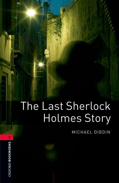 OBWL 3E 3 THE LAST SHERLOCK HOLMES STORY