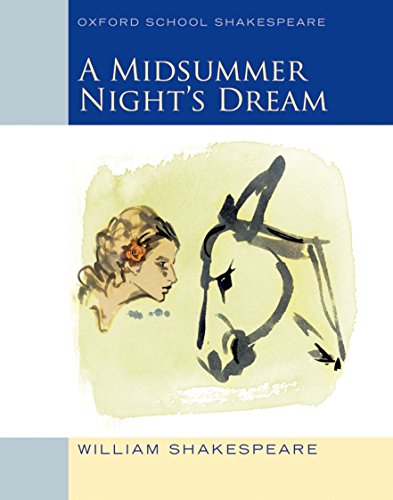 OXFORD SCHOOL SHAKESPEARE MIDSUMMER NIGHT'S DREAM