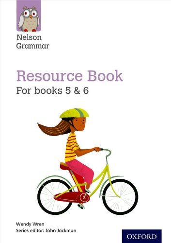 NELSON GRAMMAR RESOURCE BOOK FOR BOOKS 5 & 6