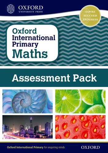 OXFORD INTERNATIONAL PRIMARY MATHS ASSESSMENT PK-S 3-6