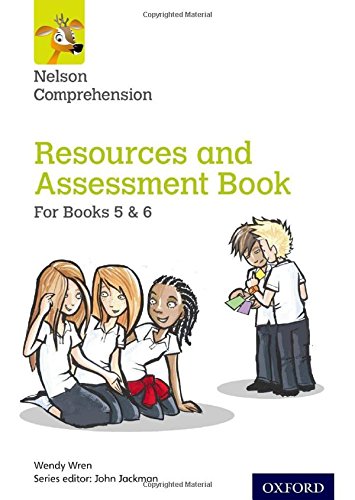 NELSON COMPREHENSION RESOURCES AND ASSESSMENT BOOK FOR BOOKS 5 & 6