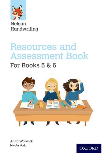 NELSON HANDWRITING RESOURCES AND ASSESSMENT BOOK FOR BOOKS 5 AND 6