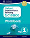 OXFORD INTERNATIONAL PRIMARY SCIENCE1 WB