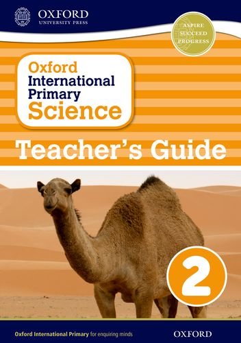 OXFORD INTERNATIONAL PRIMARY SCIENCE2 TEACHER'S GUIDE