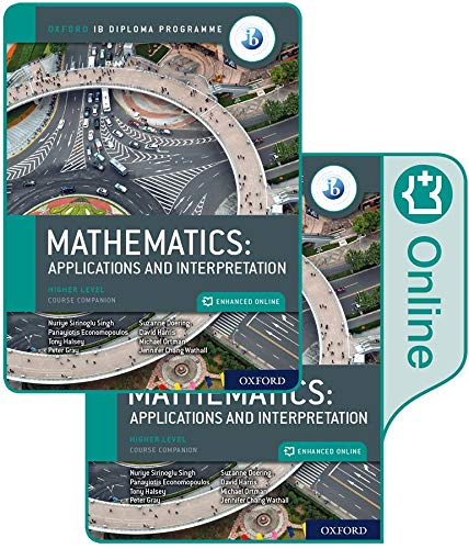 IB MATHEMATICS APPLICATIONS & INTERPRETATION HIGHER LEVEL PRINT & ENHANCED ONLINE COURSE BOOK PACK