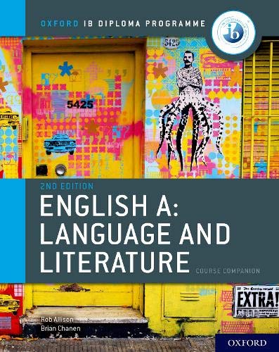 IB ENGLISH A LANGUAGE & LITERATURE (2E) COURSE BOOK