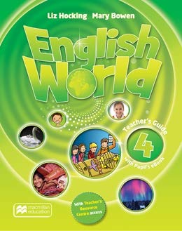 ENGLISH WORLD TEACHER´S GUIDE 4 (TG + Webcode + Pupil´s eBook)