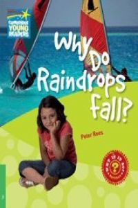 Factbooks: Why Is It So? - 3 - Why Do Raindrops Fall?