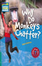 Factbooks: Why Is It So? - 5 - Why Do Monkeys Chatter?