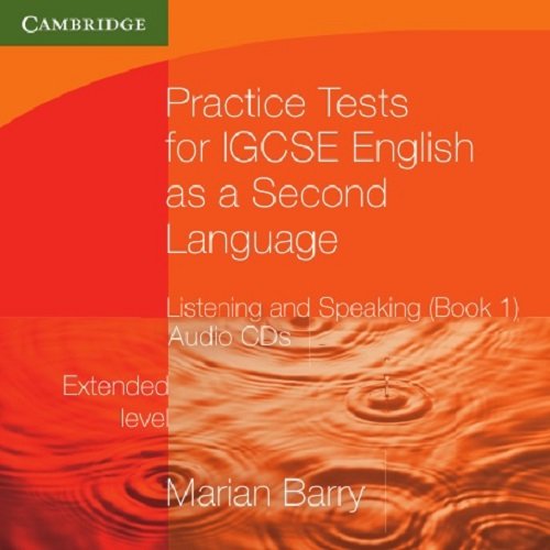 Practice Tests for IGCSE English as a Second Language: List & Speak Extended Audio CDs 1 (2)