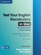 Test Your English Vocabulary in Use 3ed with answers Pre-intermediate and Intermediate